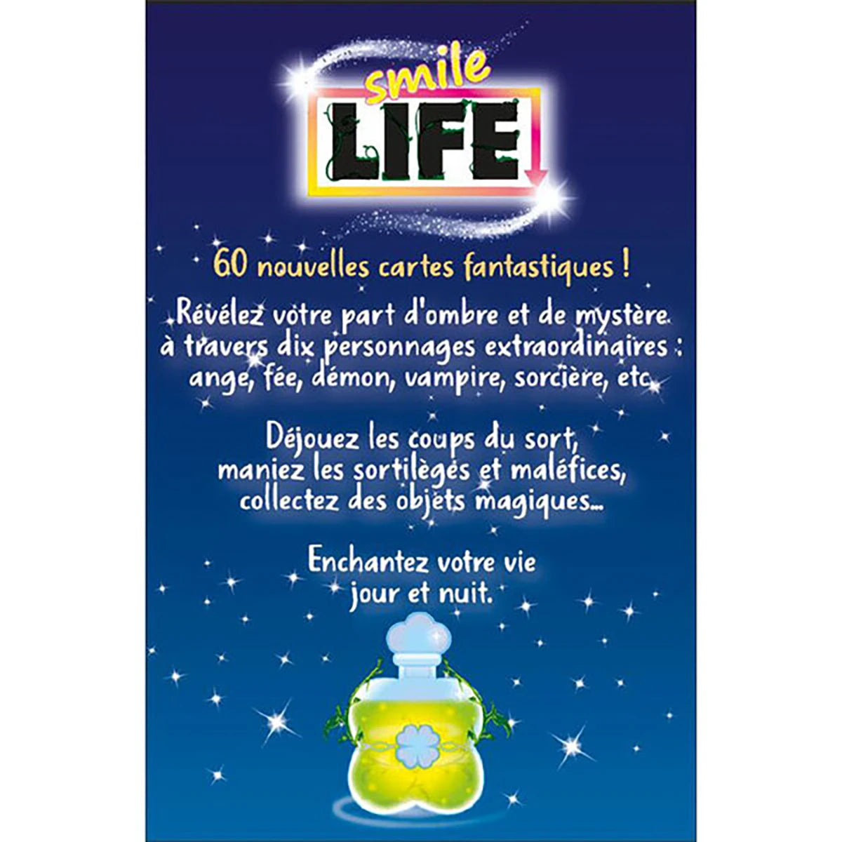 Smile Life Fantastique – Extension ambiance et stratégie