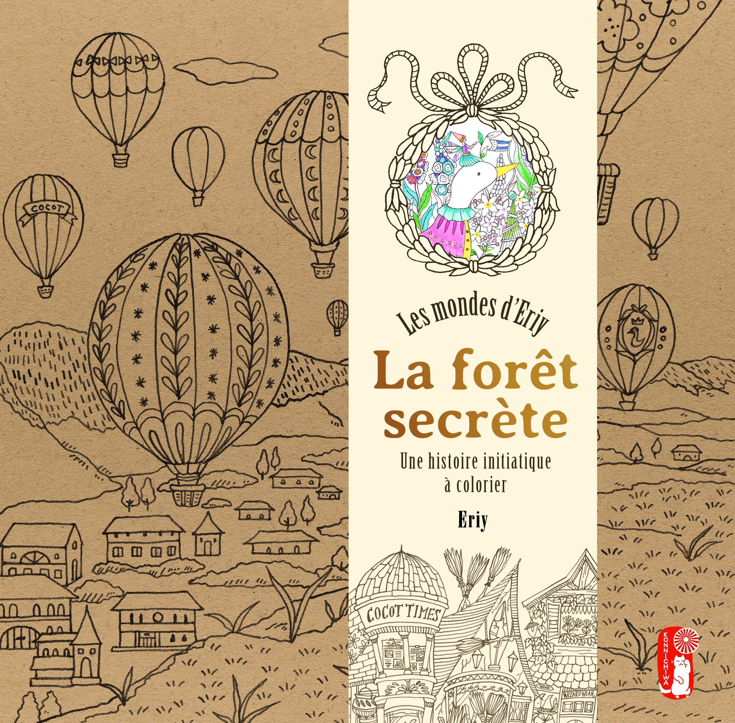 La forêt secrète - Les Mondes d'Eriy : Une histoire initiatique à colorier